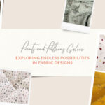 Endless Possibilities in Fabric Designs